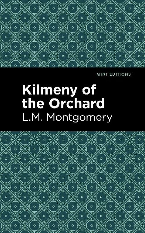 Kilmeny of the Orchard