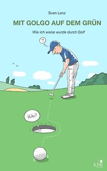 Mit Golgo auf dem Grün