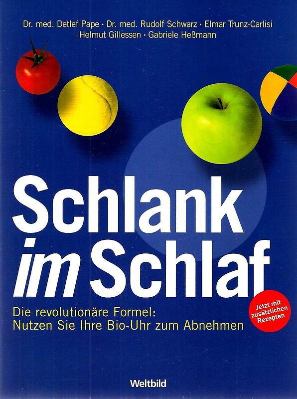 Schlank im Schlaf, Die revolutionäre Formel: Nutzen sie ihre Bio-Uhr zum Abnehmen - Detlef Pape [Weltbild]