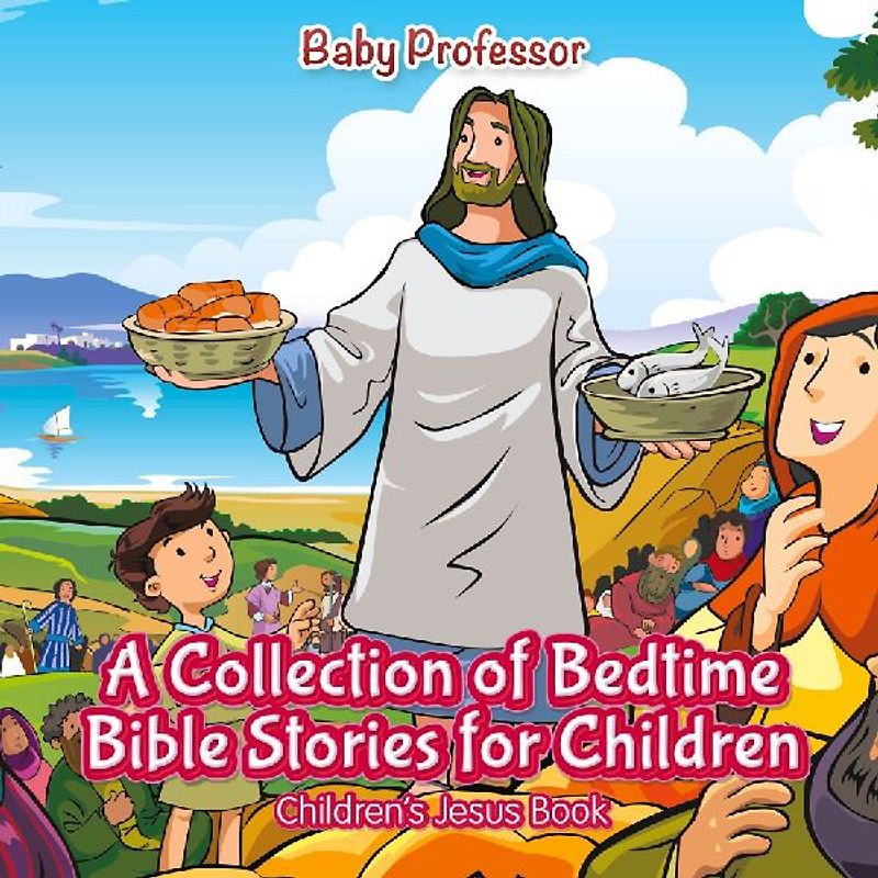 A Collection of Bedtime Bible Stories for Children | Children's Jesus Book