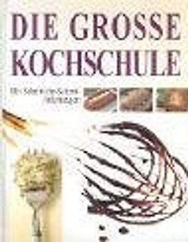 Die grosse Kochschule