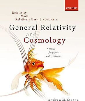 Relativity Made Relatively Easy: General Relativity and Cosmology (2)
