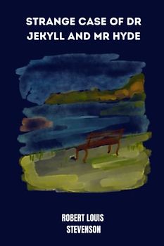 strange case of dr jekyll and mr hyde by Robert Louis Stevenson