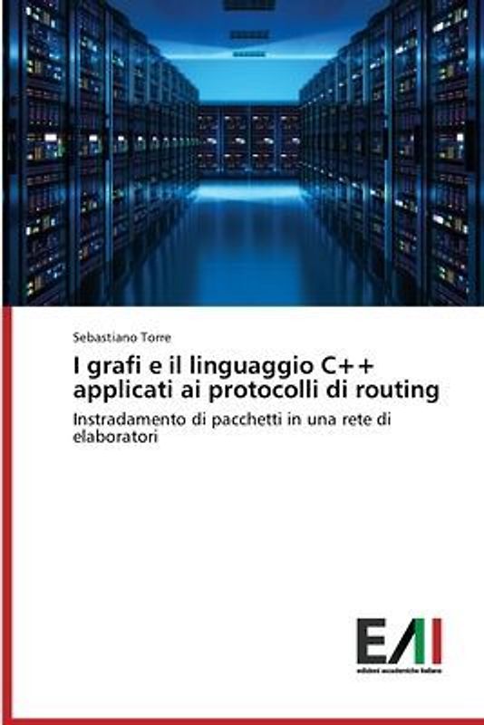 I grafi e il linguaggio C++ applicati ai protocolli di routing