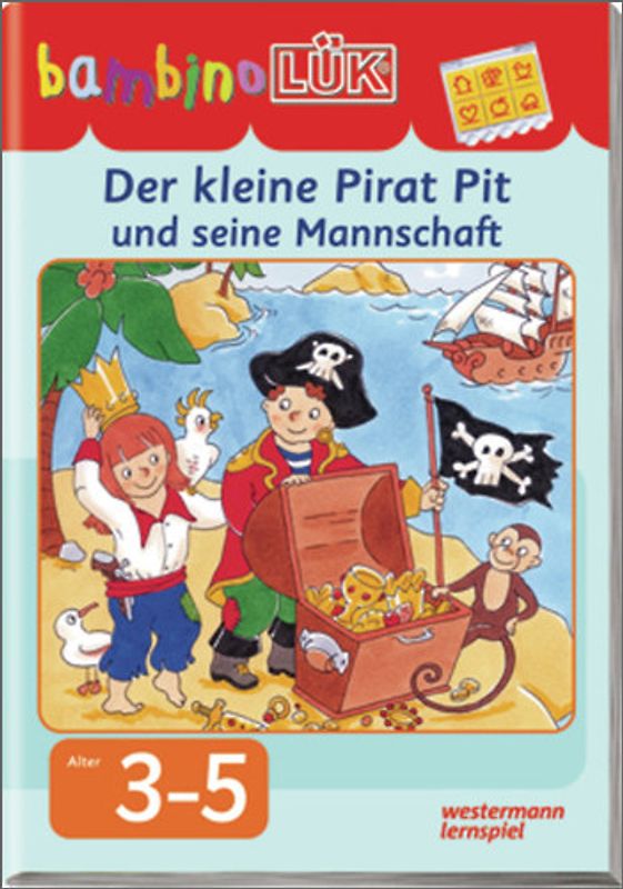 bambinoLÜK-Übungshefte / bambinoLÜK. Kindergarten / 3/4/5 Jahre: Pirat Pit und seine Mannschaft