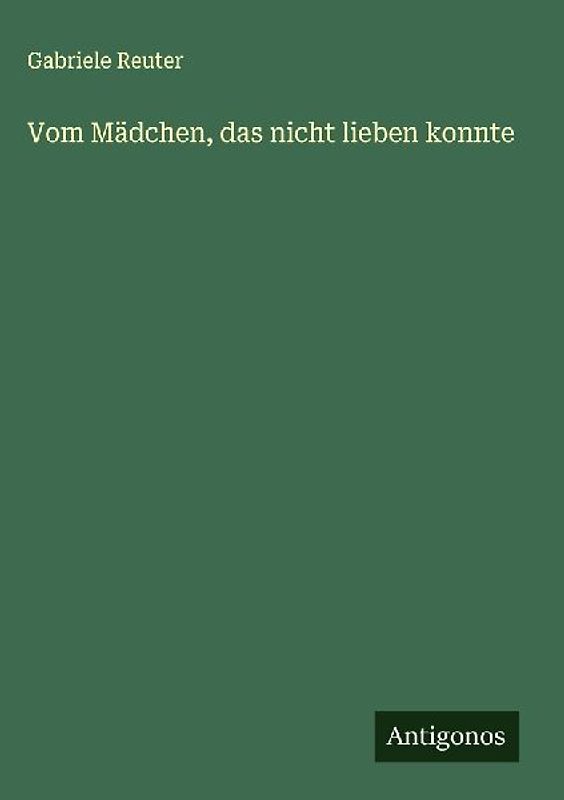 Vom Mädchen, das nicht lieben konnte