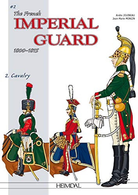 The French Imperial Guard 1800-1815
