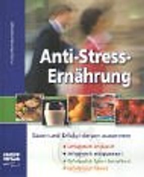 Anti-Stress-Ernährung. Essen und Erfolg hängen zusammen