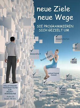 Neue Ziele, Neue Wege. Selbsthypnose.