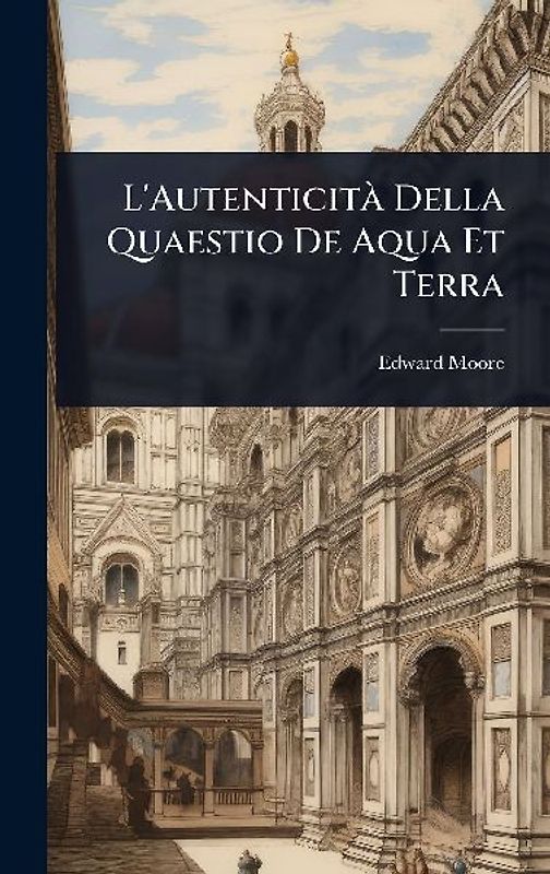 L'AutenticitÃ Della Quaestio De Aqua Et Terra