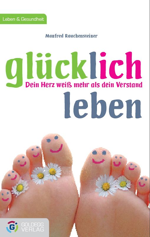 Glücklich leben