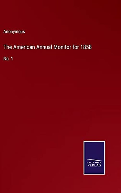 The American Annual Monitor for 1858: No. 1