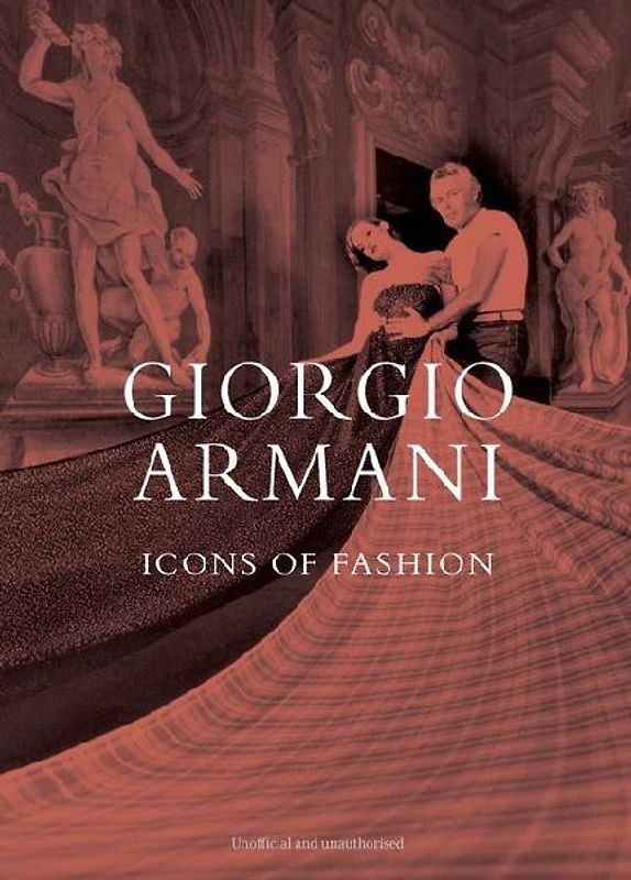 Giorgio Armani: Icons of Fashion