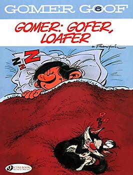 Gomer, Gofer, Loafer (Gomer Goof, Band 6)