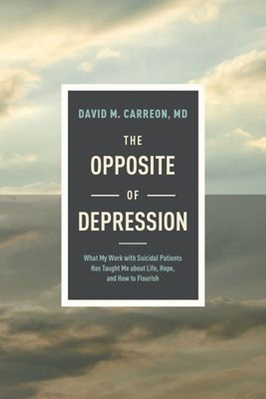 The Opposite of Depression