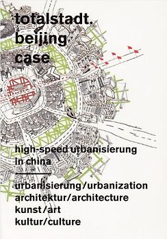 Totalstadt /Beijing Case