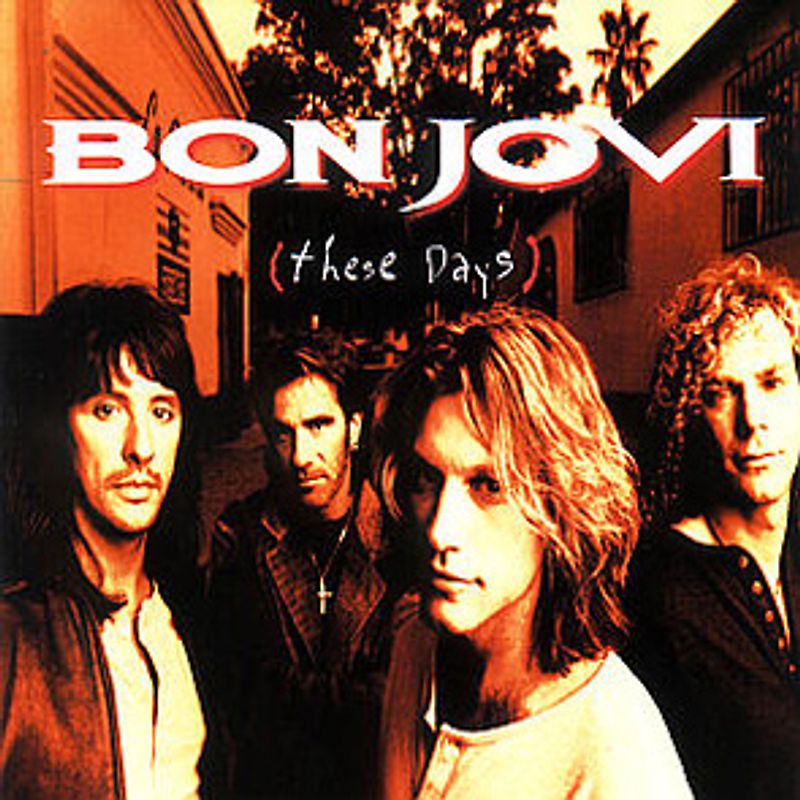 Bon Jovi - These Days