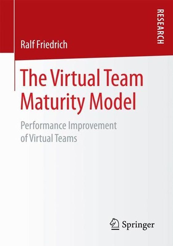 The Virtual Team Maturity Model