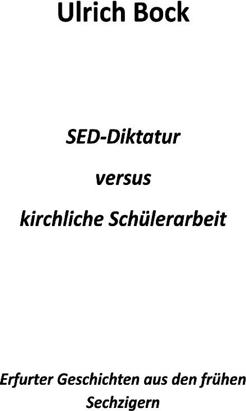SED-Diktatur versus kirchliche Schülerarbeit