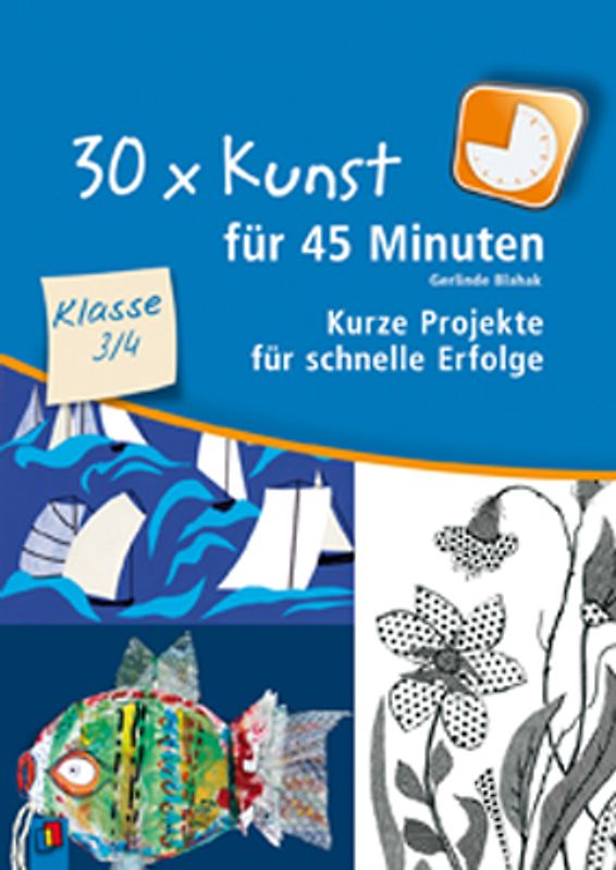 30 x Kunst für 45 Minuten – Klasse 3/4