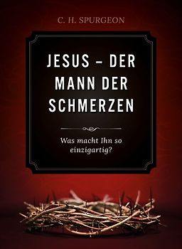 Jesus - Der Mann der Schmerzen (Audio-Hörbuch)