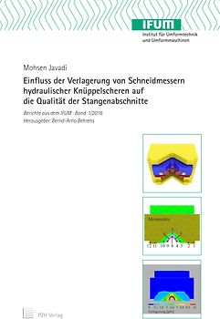 Einfluss der Verlagerung von Schneidmessern hydraulischer Knüppelscheren auf die Qualität der Stangenabschnitte