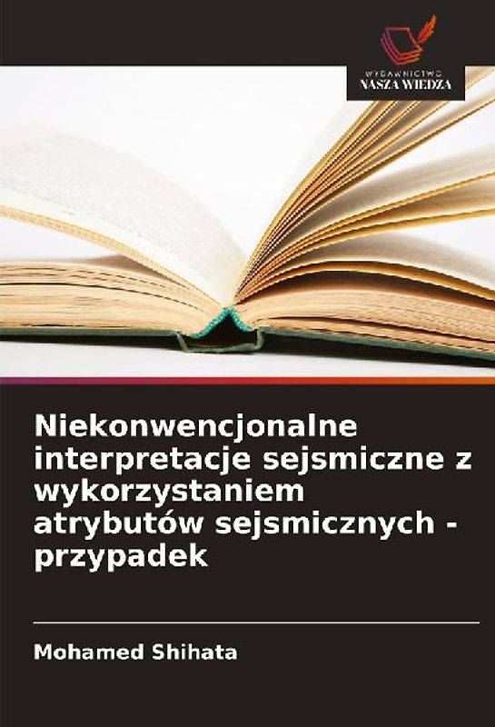 Niekonwencjonalne interpretacje sejsmiczne z wykorzystaniem atrybutów sejsmicznych - przypadek