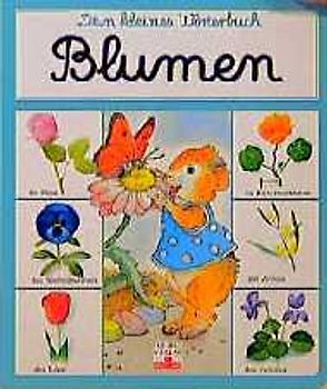 Dein kleines Wörterbuch / Blumen