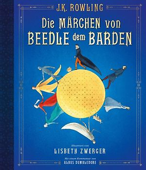 Die Märchen von Beedle dem Barden (farbig illustrierte Schmuckausgabe) (Harry Potter)