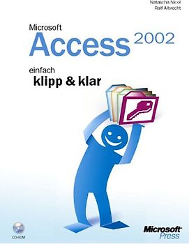Microsoft Access 2002 - einfach klipp & klar