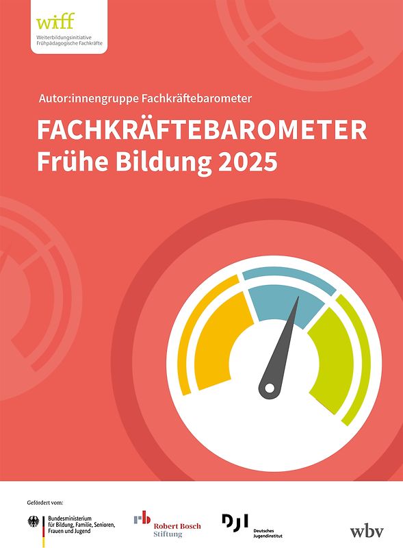 Fachkräftebarometer Frühe Bildung 2025