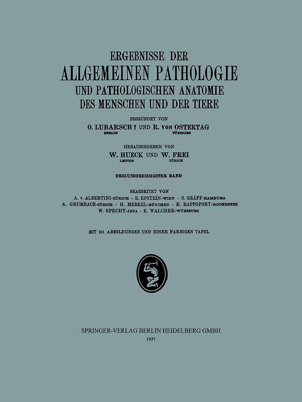 Ergebnisse der Allgemeinen Pathologie und Pathologischen Anatomie des Menschen und der Tiere