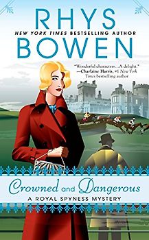 Crowned and Dangerous: A Royal Spyness Mystery