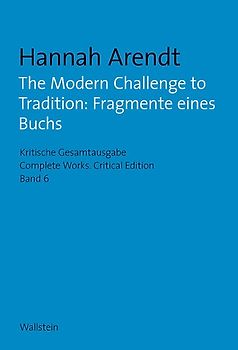 The Modern Challenge to Tradition: Fragmente eines Buchs