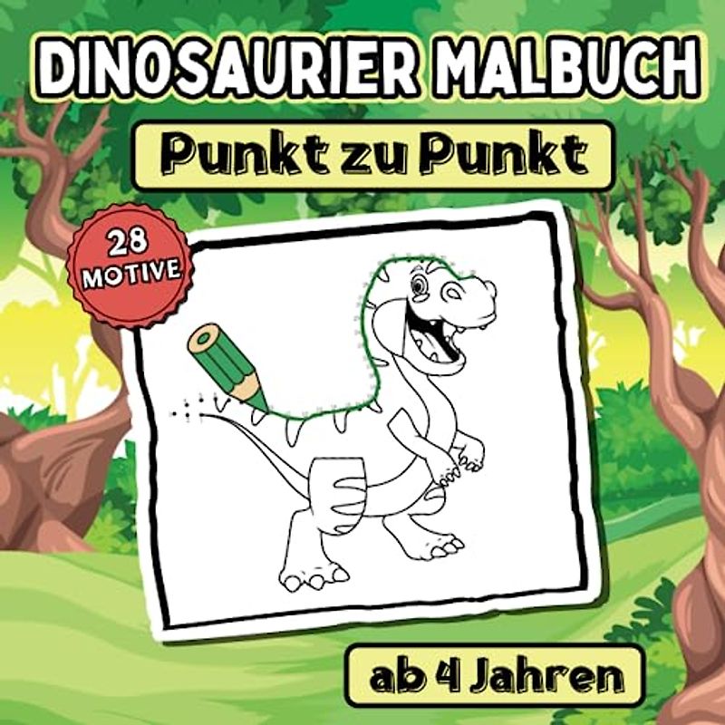 Das Dinosaurier Malbuch Punkt zu Punkt für Kinder ab 4 Jahren: Dinos Malen durch Zahlen und Punkte Verbinden | Kinderbuch für Jungen und Mädchen von 4-8 Jahren