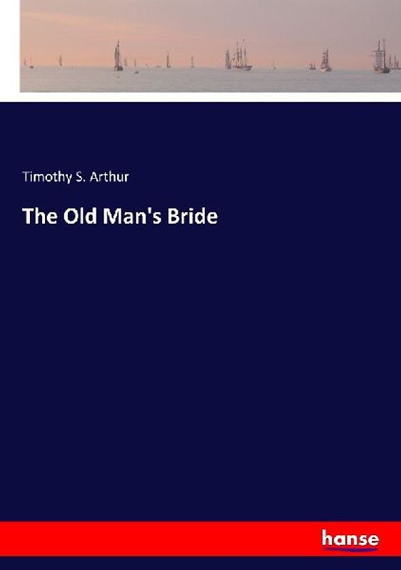 The Old Man's Bride