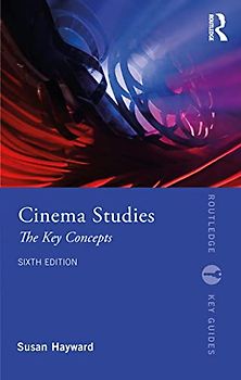 Cinema Studies: The Key Concepts (Routledge Key Guides)