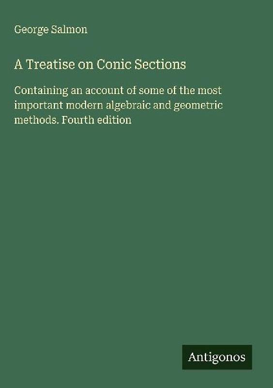 A Treatise on Conic Sections