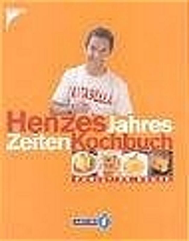 Henzes Jahreszeiten-Kochbuch