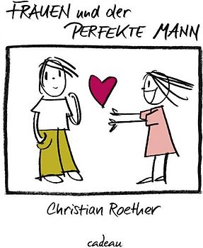 Frauen und der perfekte Mann