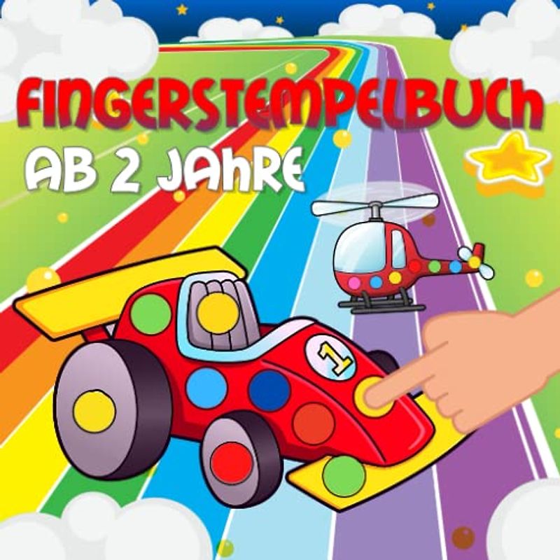 Fingerstempelbuch Ab 2 Jahren: Fingerabdruck Fahrzeuge und Flugzeuge zum kreativen Malen - Stempelbuch und Fingerfarben Bastelbuch für Mädchen & Jungen ab 2 Jahren