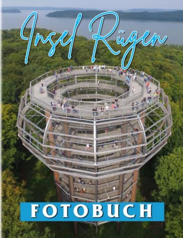 Insel Rügen Fotobuch: Sammlung Von Fotoalbum Berühmter Orte für Erwachsene Zur Entspannung Und perfekte Geschenke für Landschaftsliebhaber