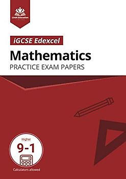 iGCSE Edexcel Mathematics - Practice Exam Papers (9-1)