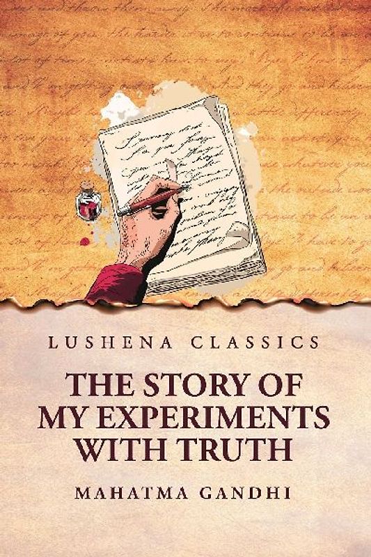 The Story of My Experiments with Truth