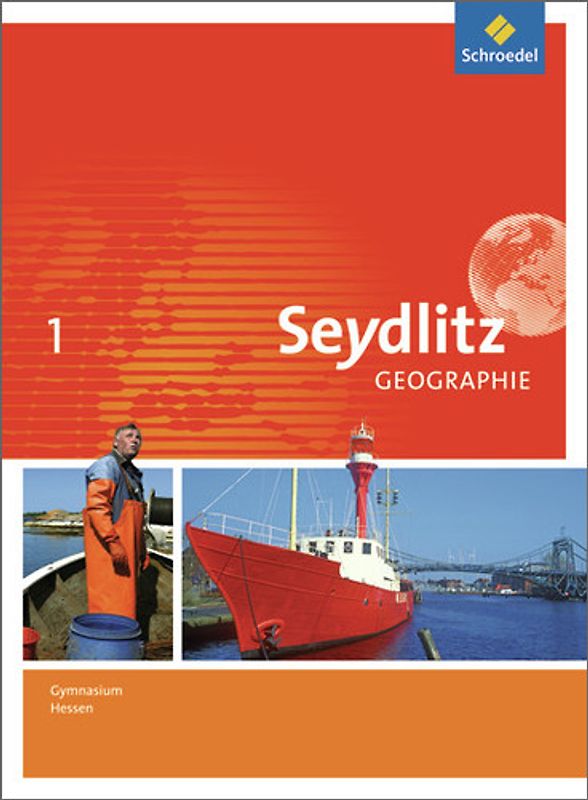 Seydlitz Geographie - Ausgabe 2013 für Gymnasien in Hessen
