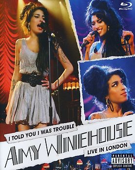 Amy Winehouse: I told you I was Trouble - Live in London