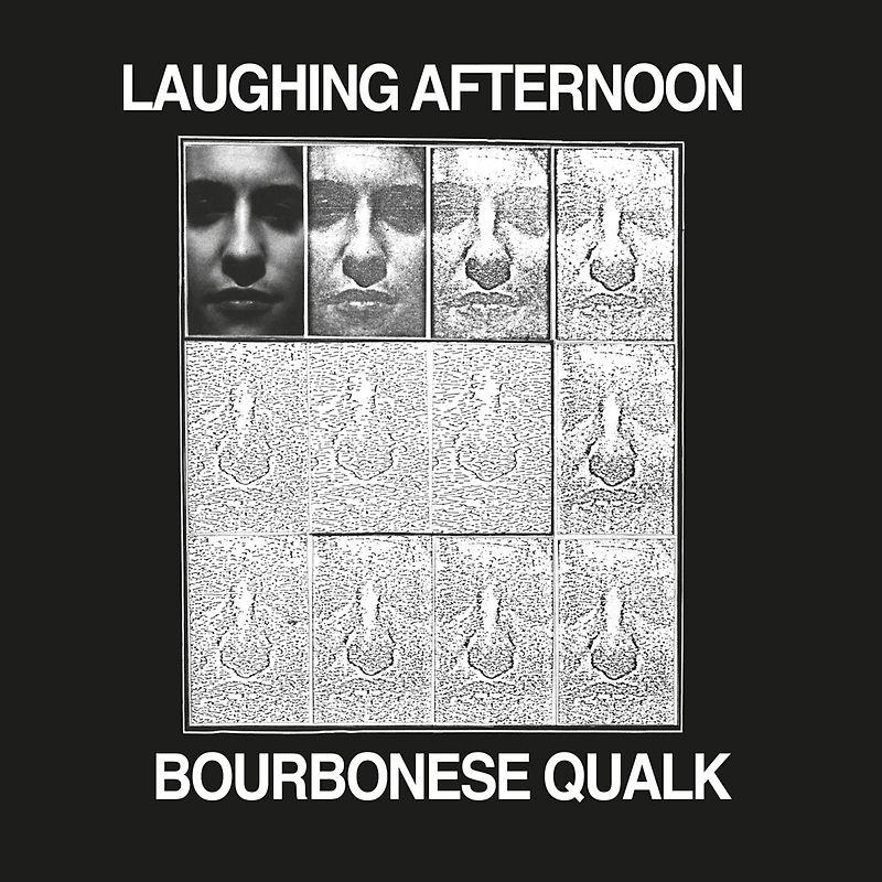 Bourbonese Qualk - Laughing Afternoon