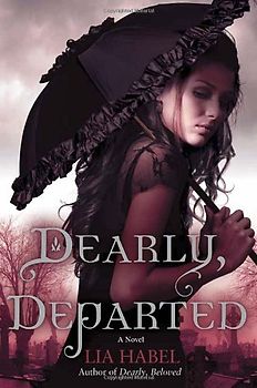 Dearly, Departed: A Zombie Novel - Habel, Lia