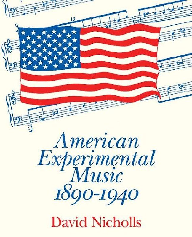American Experimental Music, 1890-1940