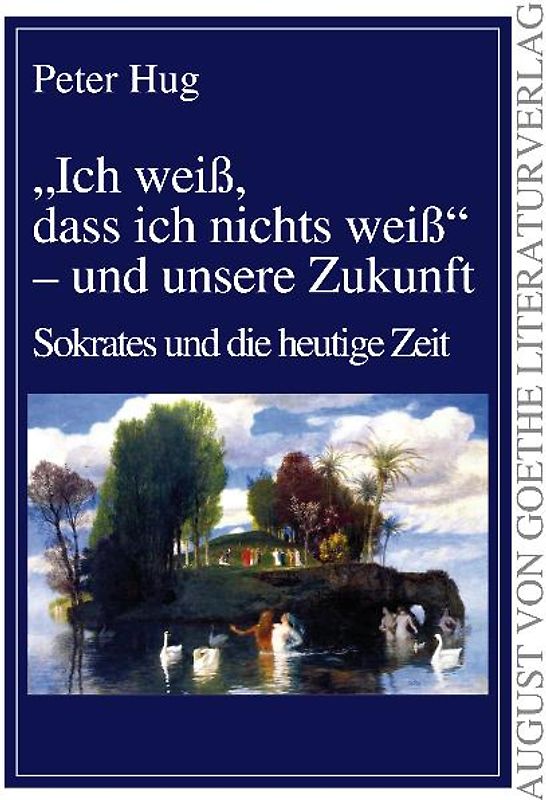"Ich weiß, dass ich nichts weiß" - und unsere Zukunft
